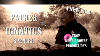 England&#39;s return to the Catholic Faith - Father Ignatius Spencer FILM TRAILER (NEW)