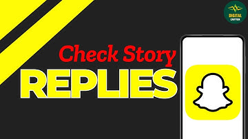 How to check replies on Snapchat ?