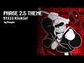 Undertale last breath remake ost  phase 25 theme  still kickin 