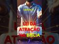 Lei da Atração na Bíblia: O Segredo Revelado por Jesus! #osegredo #hooponoponobr #leidaatração