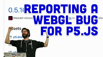 Reporting a WebGL Bug for p5.js