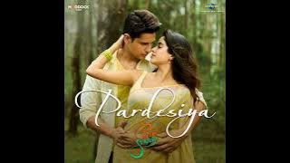 Pardesiya - Param Sundari Full Song (Audio) Siddarth Malhotra Janvhi Kapoor Sonu Nigam Sachin Jigar