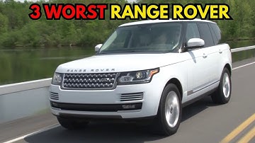 3 WORST & 4 BEST Range Rovers to Own