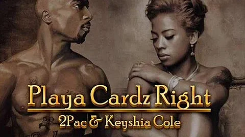 2Pac & Keyshia Cole - Playa Cardz Right