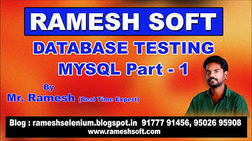 DATABASE TESTING BY RAMESH SOFT MySQL Part 1