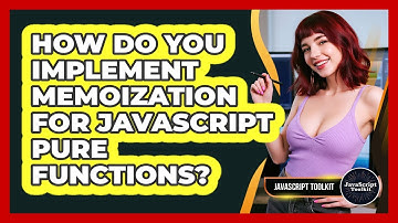 How Do You Implement Memoization For JavaScript Pure Functions? - JavaScript Toolkit