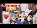 COUPLE REACTS - Unghetto Mathieu - LOYALTY TEST