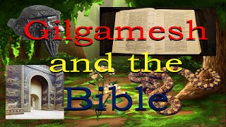 Gilgamesh and the Bible