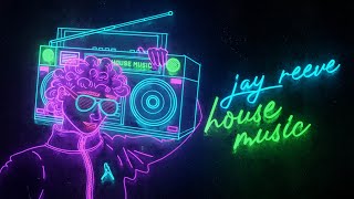 Jay Reeve - House Music (Official Hardstyle Audio)