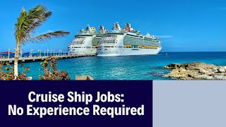 Cruise Ship Jobs Vacancy 2024 | Cruise Ship Jobs No Experience | Latest Cruise Ship Jobs