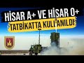 HİSAR A+ VE HİSAR O+ HAVA SAVUNMA FÜZE SİSTEMLERİ TATBİKATTA KULLANILDI !!