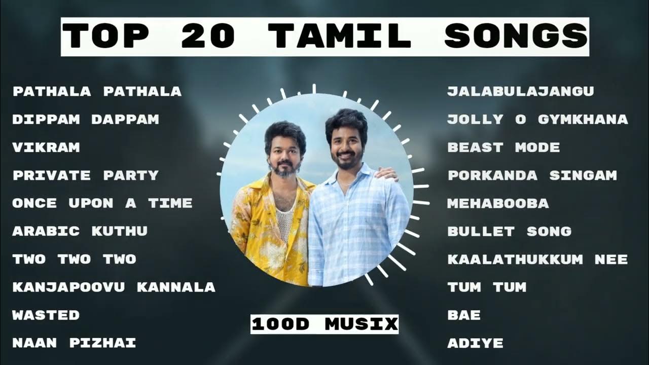 Tamilsongs Top20 Tamil Hits New tamil songs 2022 Tamil Hit Songs