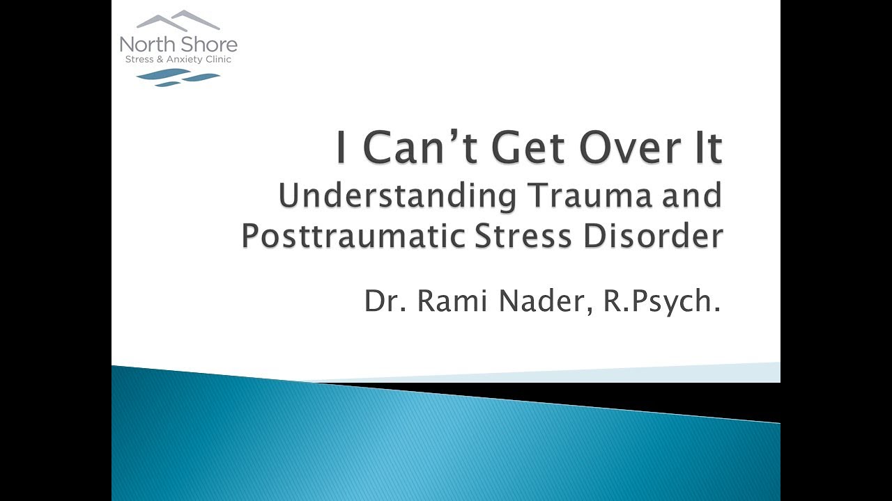 Understanding Posttraumatic Stress Disorder (PTSD) and the Nature of Trauma | Dr. Rami Nader