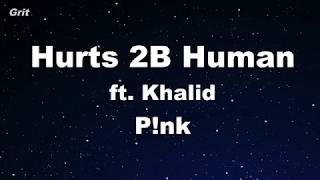 Hurts 2B Human ft. Khalid - P!nk Karaoke 【No Guide Melody】 Instrumental Resimi