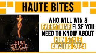 Who Will Win & Everything Else You Need To Know About Hum Style Awards 2024