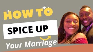 HOW TO SPICE 🔥UP YOUR RELATIONSHIP
