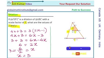 Dilation by a scale factor of 3 Solve related Linear Equation Find Triangle Length