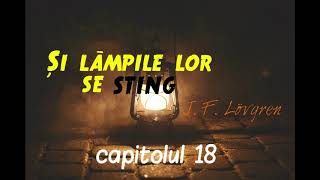 ?i l?mpile lor se sting | J. F. Lvgren | Carte audio | Capitolul 18