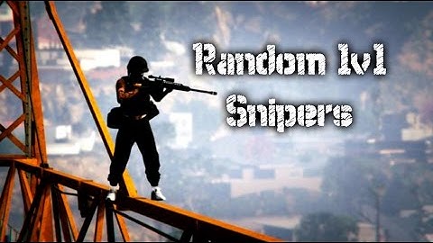 (GTA 5 Online) Random 1v1 Snipers