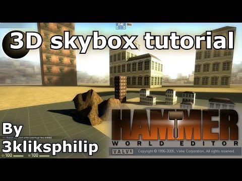 Source SDK tutorial - 3D skybox tutorial