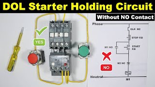 DOL Starter Contactor Holding Circuit without Using NO Contact  @TheElectricalGuy