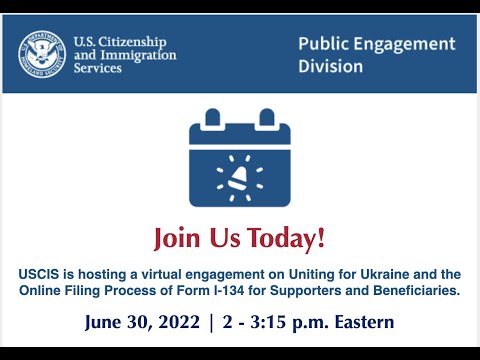 U4U-recorded USCIS Webinar United for Ukraine, Online Filing Process from I-134