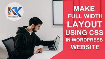 Learn how to make full width layout in wordpress website through CSS