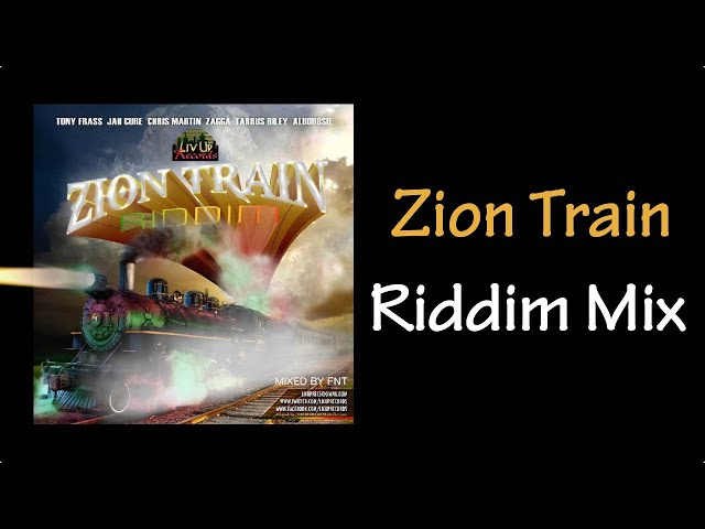 Zion Train Riddim Mix (2014) class=