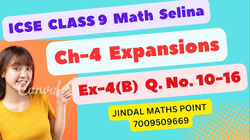 Ch-4 Expansions Ex-4(B) Q. No. 10-16 From Selina Concise For ICSE Class 9 Math @jindalmathspoint
