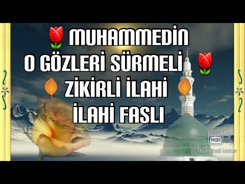 İlahi/ 🌷 Muhammedin(SAV) O Gözleri Sürmeli 🌷/Zikirli ilahiler /Müziksiz İlahiler/ İLAHİ FASLI