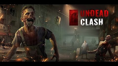 Undead Clash Gameplay Walkthrough (Android, iOS)