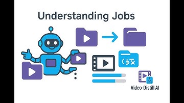 Jobs and Workflow - Video Distill AI
