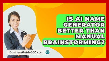 Is AI Name Generator Better Than Manual Brainstorming? - BusinessGuide360.com