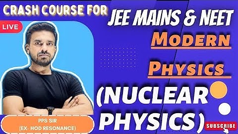 Crash Course Day #39|| Neuclear physics Lecture1|| JEE Main & NEET || PPS Sir (EX-HOD Resonance)Pub