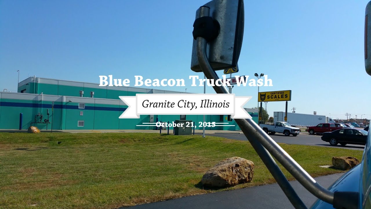 Blue Beacon Truck Wash in Granite City, Illinois 4k Video YouTube