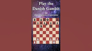 Play the Danish Gambit