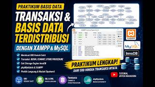 Tugas 3 Praktik: Transaksi dan Basis Data Terdistribusi dengan MySQL dan XAMPP