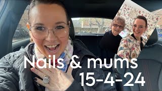 Real Life Vlogs New Nails Visit To My Mum 15 April 2024
