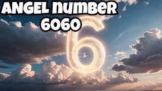 ANGEL NUMBER 6060, ANGEL NUMBER 6060 MEANING IN HINDI, 6060 ANGEL NO , @diviinetwinflame #6060