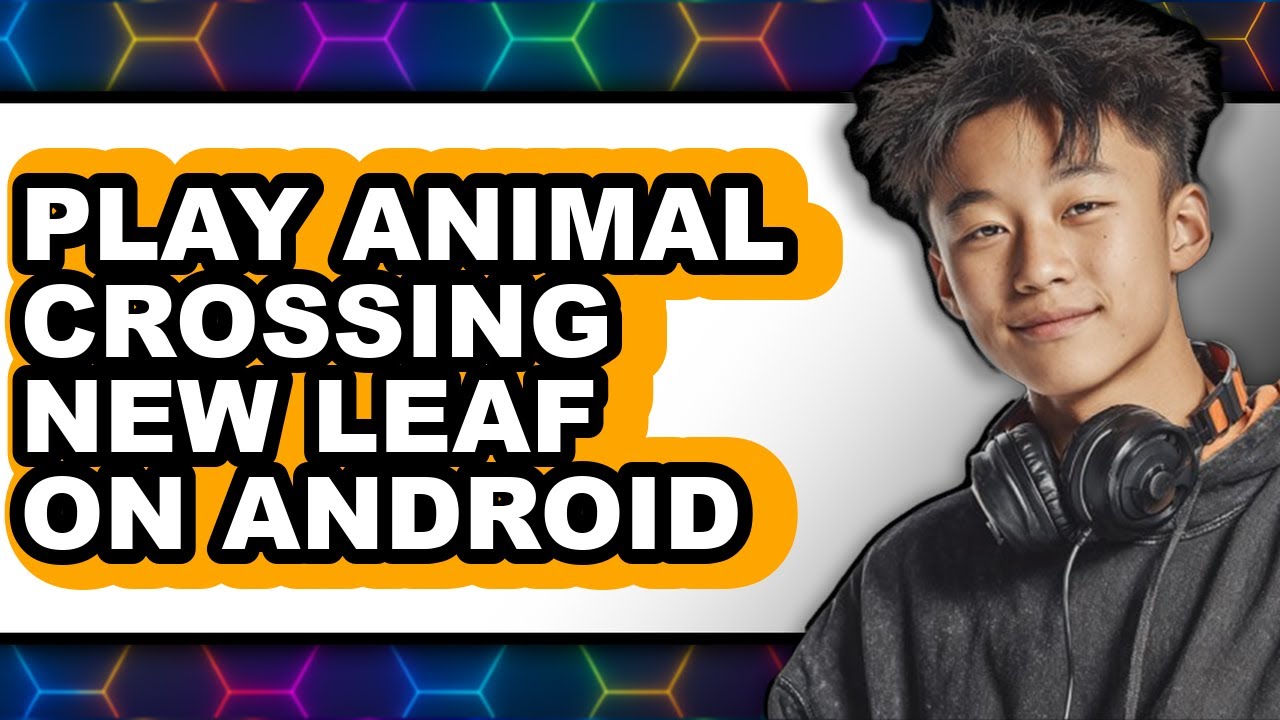 How to Play Animal Crossing New Leaf on Android (Easy Method)