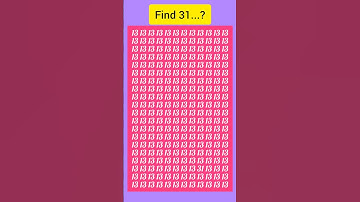 Find 31? #puzzle #puzzlegame #gk #gktest #iqtest #iq #brainteasers #findthenumber #oddoneout