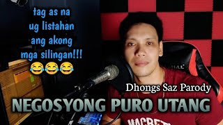 Negosyong puro utang (payag luyo sa bungtod Max Surban) Dhongs Saz parody