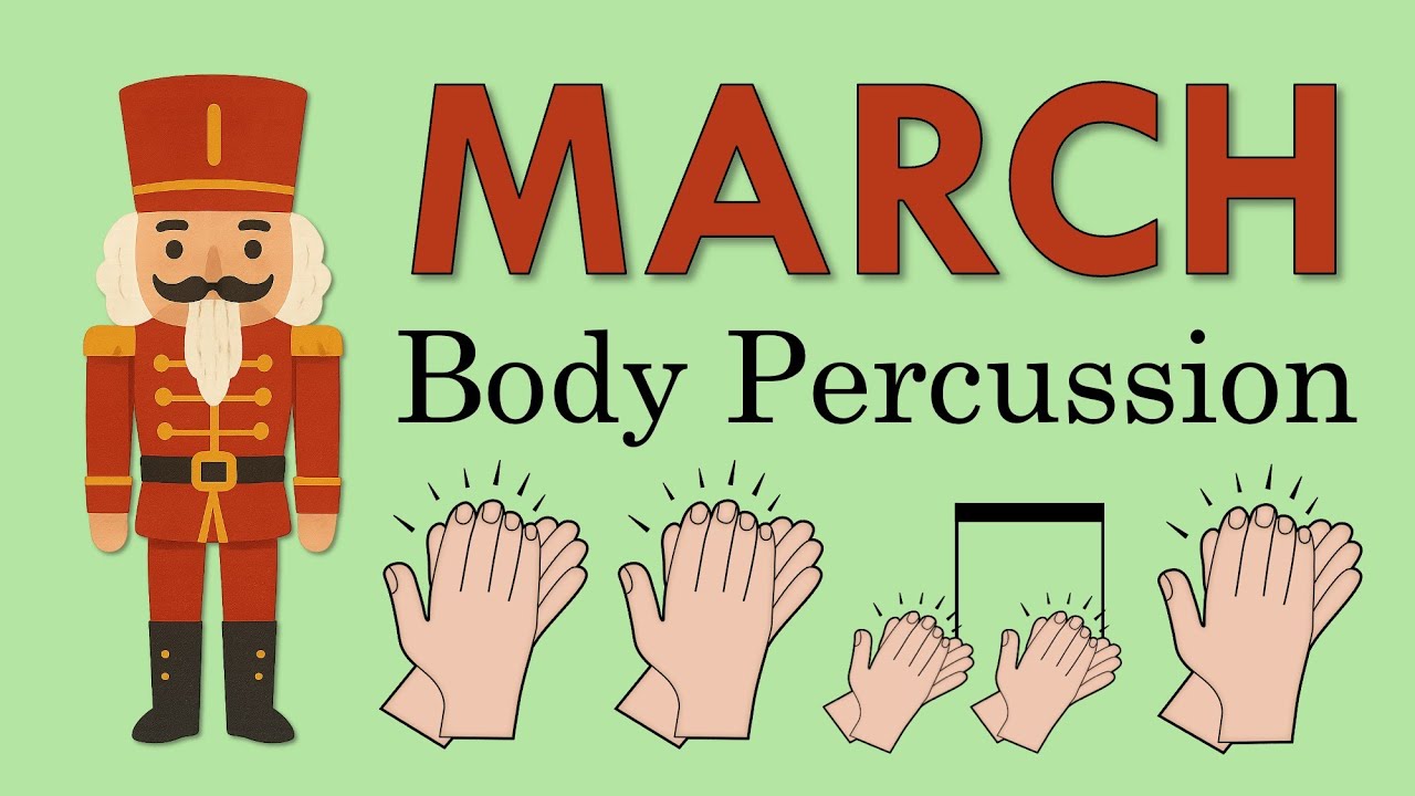 Nutcracker March | Easy Body Percussion for Kids | Tchaikovsky Music Activity