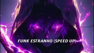 Funk Estranho (Speed Up)