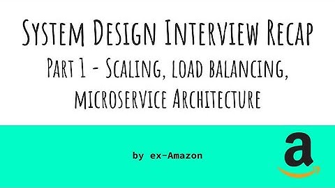 Scaling, Load balancing, Microservices | Distributed System Concepts for Interview Part 1
