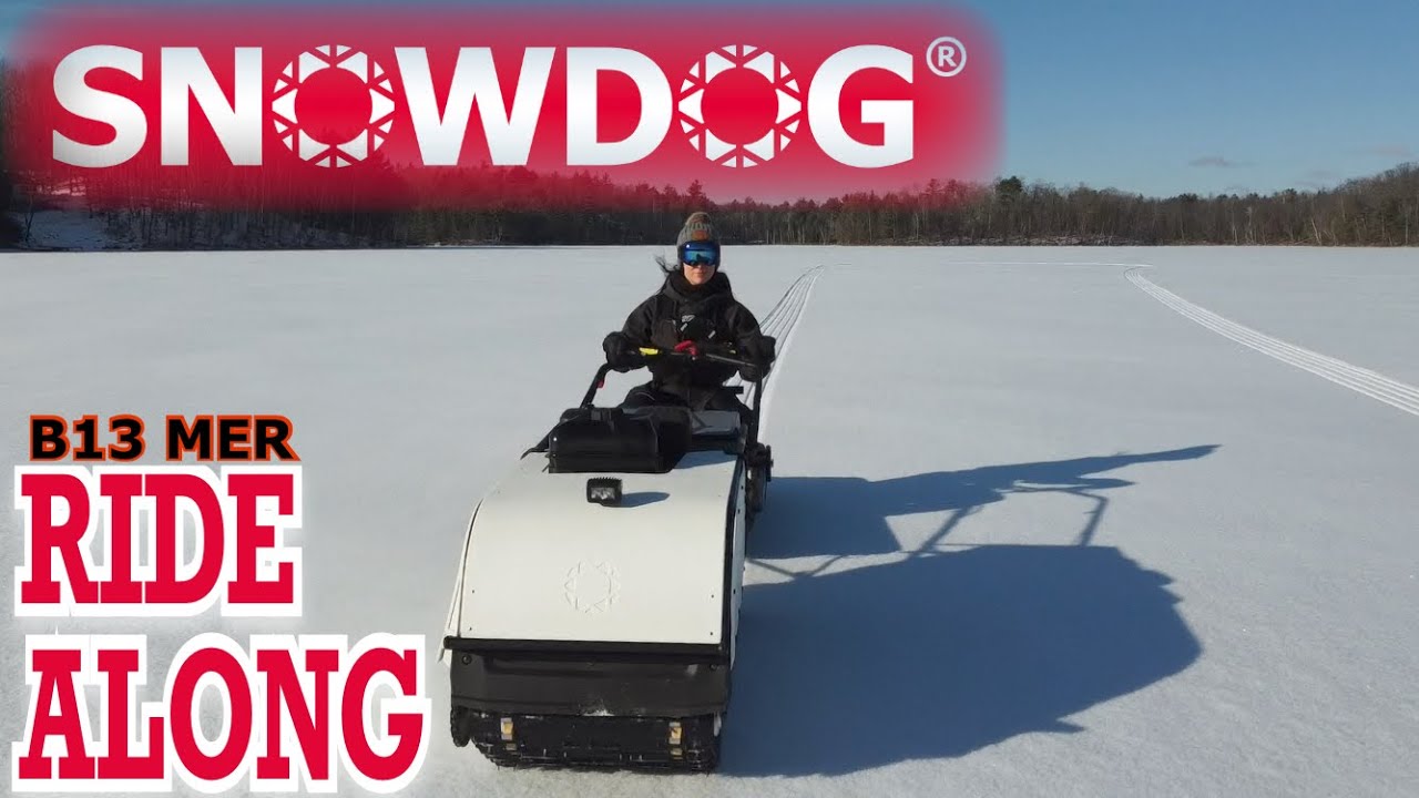 SNOWDOG B13 MER Ride Along YouTube