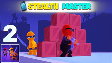 Stealth Master: Assassin Ninja - Stealth Master Gameplay Walkthrough Part 2 (iOS,Android) New Update