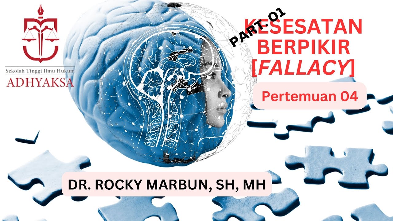 Logika Hukum 04: Kesesatan Berpikir (Fallacy). Part. 1