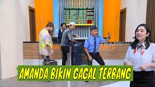 [FULL] GAGAL TERBANG GARA-GARA AMANDA RIGBY | SAHUR LEBIH SEGERRRR (13/03/24)