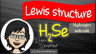 Lewis structure for H2Se - Dr K